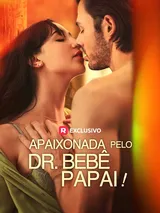 Episódio 1 de Apaixonada pelo Dr. Bebê Papai!