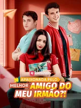 Episódio 1 de Apaixonada Pelo Melhor Amigo do Meu Irmão?!