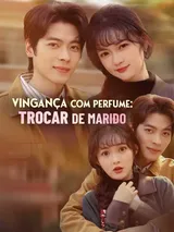Episódio 1 de Vingança com Perfume: Trocar de Marido