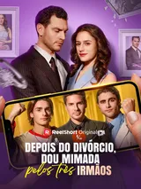 Episódio 1 de Depois Do Divórcio, Sou Mimada Pelos Três Irmãos