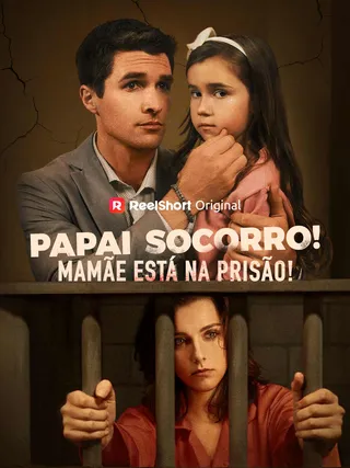 Capa de Papai, Socorro! Mamãe Está na Prisão!