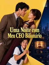 Episódio 1 de Uma Noite com Meu CEO Bilionário