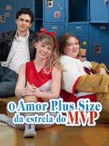 Episódio 1 de O amor plus size da estrela do MVP