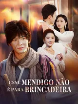 Episódio 1 de Esse Mendigo Não É Para Brincadeira